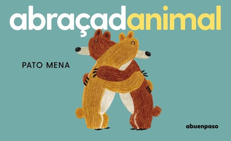 Abraçadanimal | Mena, Pato | Cooperativa autogestionària