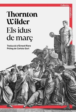 Els idus de març | Wilder, Thornton | Cooperativa autogestionària