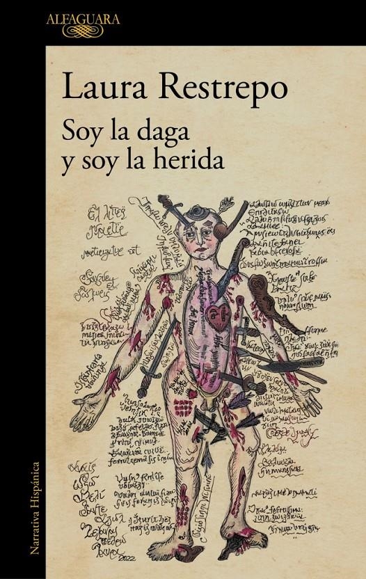 Soy la daga y soy la herida | Restrepo, Laura