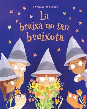 La Bruixa no tan bruixota | STEVENS, BETHAN | Cooperativa autogestionària