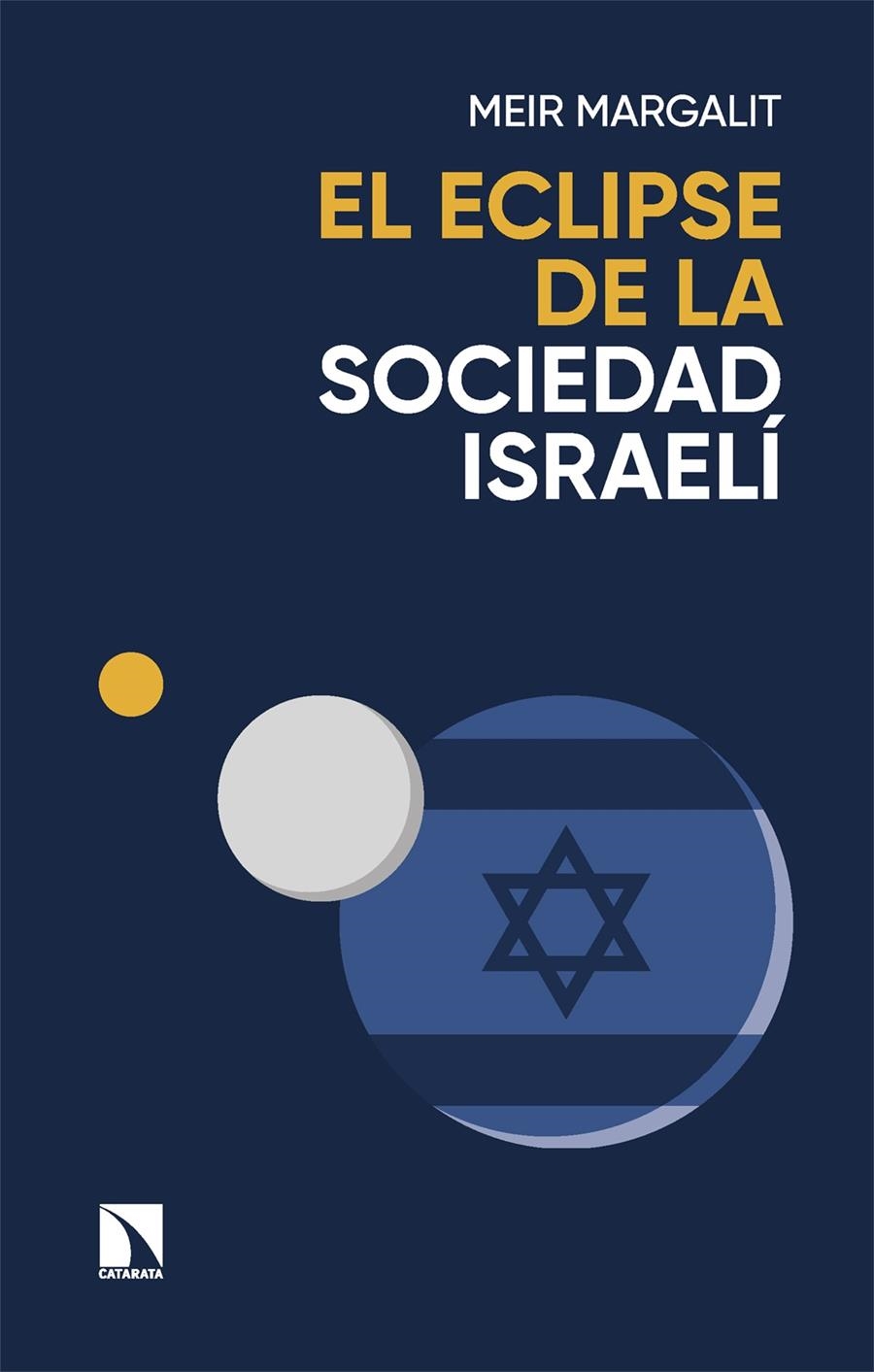 El eclipse de la sociedad israelí | Margalit, Meir