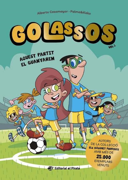 Golassos 01 - Aquest partit el guanyarem | Casamayor, Alberto