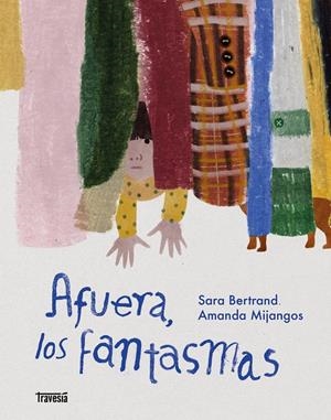 Afuera, los fantasmas | Bertrand, Sara | Cooperativa autogestionària