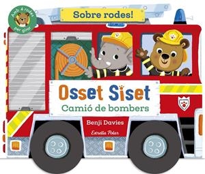 Osset Siset. Sobre rodes! Camió de bombers | Davies, Benji | Cooperativa autogestionària