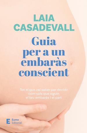 Guia per a un embaràs conscient | Casadevall, Laia | Cooperativa autogestionària