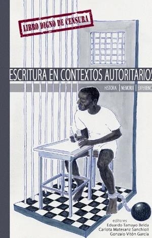 Escritura en contextos autoritarios | Tamayo Belda, Eduardo/Vitón García, Gonzalo/Matesanz Sanchioli, Carlota | Cooperativa autogestionària