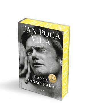 Tan poca vida (edición 10.º aniversario) | Yanagihara, Hanya | Cooperativa autogestionària