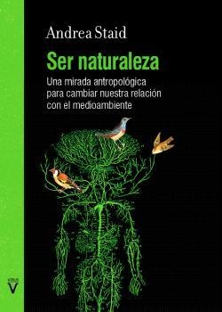 Ser naturaleza | Andrea Staid