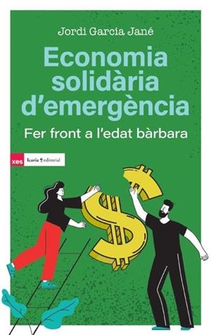 Economia solidària d'?emergència | Garcia Jané, Jordi