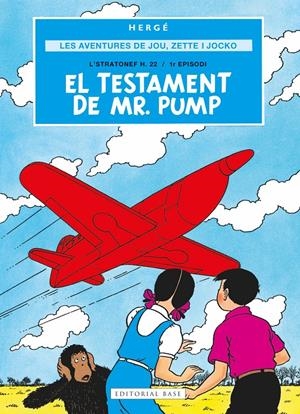Les aventures de Joe, Zette i Jocko 1. El testament de Mr. Pump | Remi "Hergé", Georges | Cooperativa autogestionària