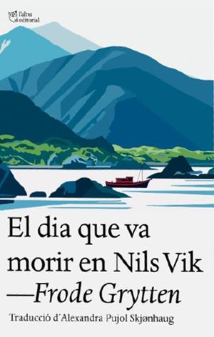 El dia que va morir en Nils Vik | Grytten, Frode | Cooperativa autogestionària