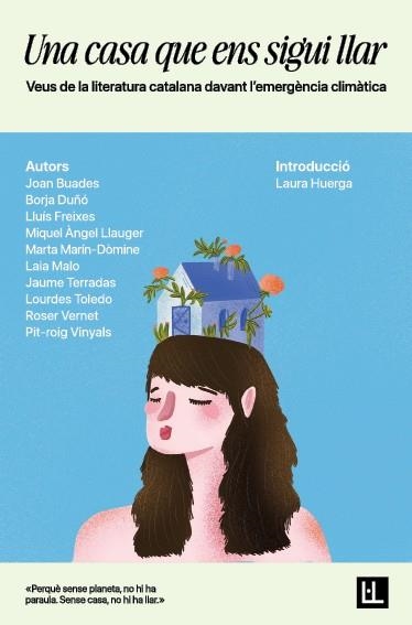 Una casa que ens sigui llar | Buades, Joan/Duñó, Borja/Freixes, Lluís/Llauger, Miquel Àngel/Marín-Dòmine, Marta/Malo, Laia/Terrada
