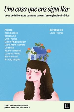 Una casa que ens sigui llar | Buades, Joan/Duñó, Borja/Freixes, Lluís/Llauger, Miquel Àngel/Marín-Dòmine, Marta/Malo, Laia/Terrada