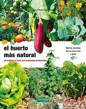 El huerto más natural | Lespinasse, Jean-Marie | Cooperativa autogestionària