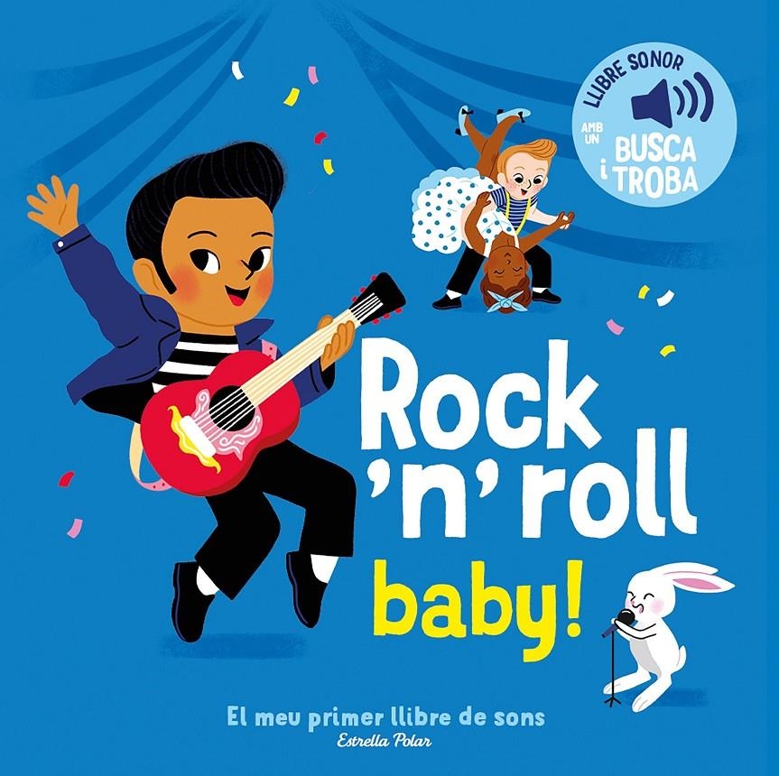 Rock 'n' roll baby! El meu primer llibre de sons | Fouquier, Elsa | Cooperativa autogestionària