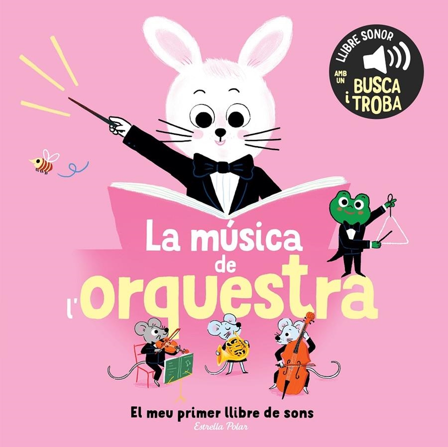 La música de l'orquestra. El meu primer llibre de sons | Roederer, Charlotte | Cooperativa autogestionària