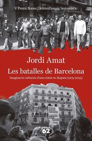 Les batalles de Barcelona | Amat, Jordi | Cooperativa autogestionària