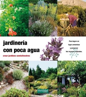 jardineria con poca agua | Kunkel, Günther | Cooperativa autogestionària