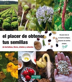 El placer de obtener tu semillas | DD. AA. | Cooperativa autogestionària