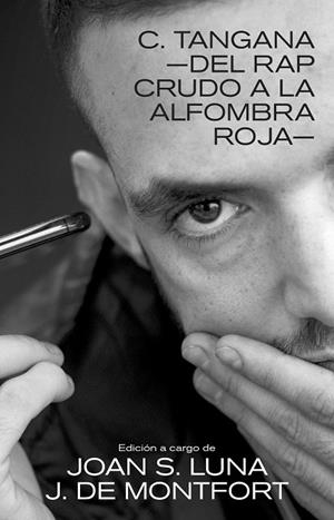 C. Tangana: Del rap crudo a la alfombra roja | Luna, Joan, S.; De Monfort, J. | Cooperativa autogestionària