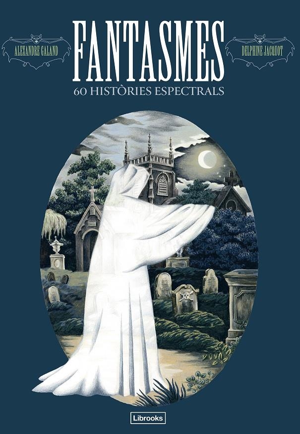 Fantasmes. 60 històries espectrals | Galand, Alexandre