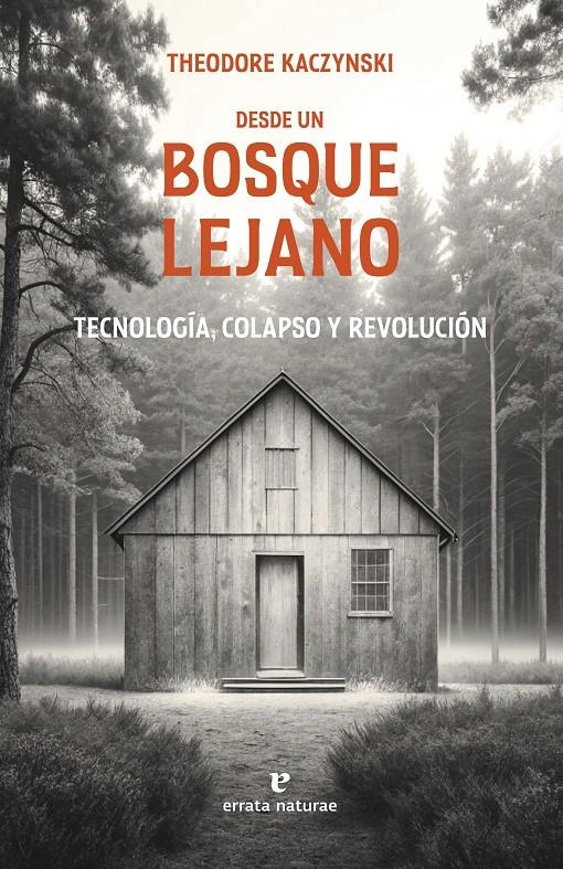 Desde un bosque lejano | Kaczynski, Theodore | Cooperativa autogestionària