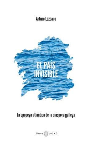 El país invisible | Lezcano González, Arturo | Cooperativa autogestionària