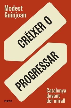 Créixer o progressar | Guinjoan, Modest