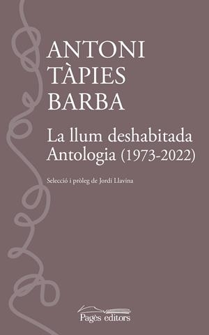 La llum deshabitada | Tàpies Barba, Antoni | Cooperativa autogestionària