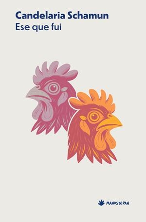 Ese que fui | Schamun, Candelaria | Cooperativa autogestionària