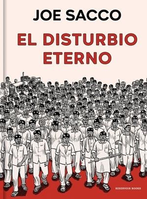 El disturbio eterno | Sacco, Joe | Cooperativa autogestionària
