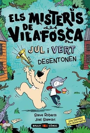 Els misteris de Vilafosca. Jul i Vert desentonen | Roberts, Steve/Stewart, Joel | Cooperativa autogestionària