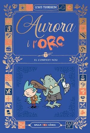 Aurora i l'Orc. El company nou | Trondheim, Lewis | Cooperativa autogestionària