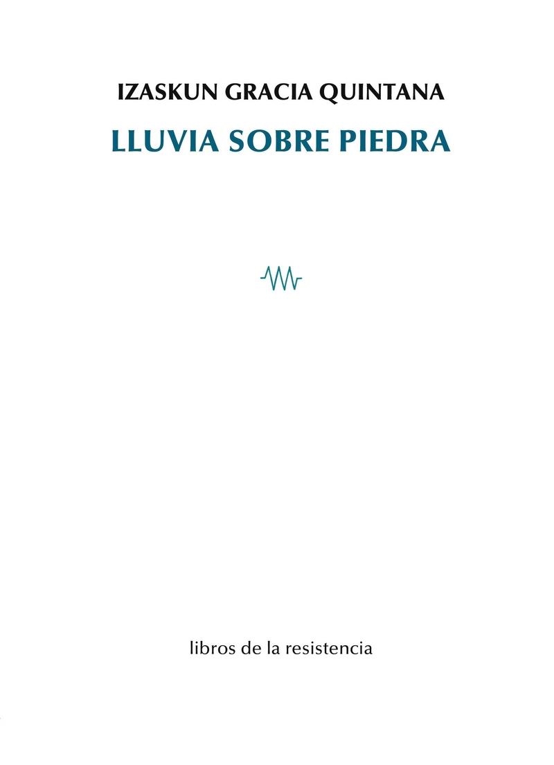Lluvia sobre piedra | Izaskun Gracia | Cooperativa autogestionària
