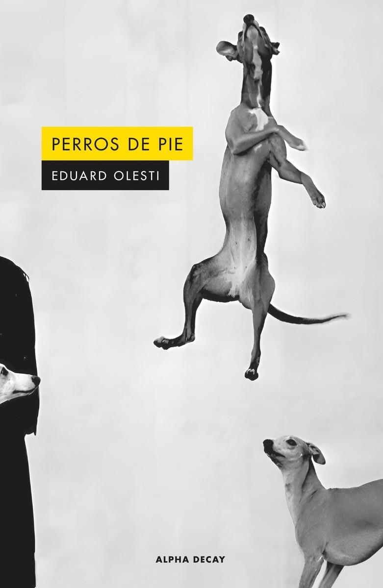Perros de pie | Eduard Olesti