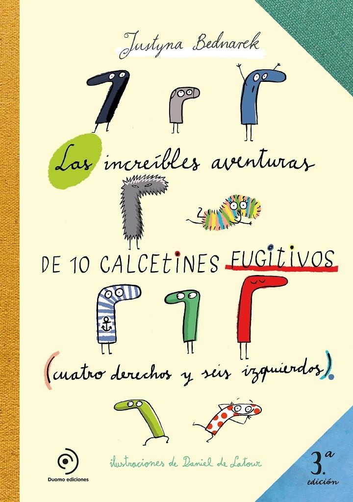 Las increíbles aventuras de 10 calcetines fugitivos | Bednarek, Justyna | Cooperativa autogestionària