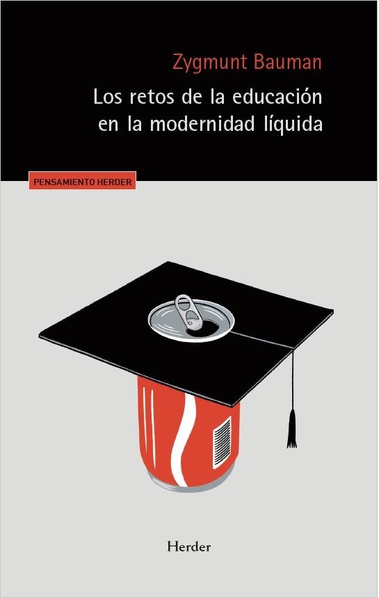 Los retos de la educación en la modernidad líquida | Bauman, Zygmunt | Cooperativa autogestionària