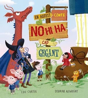 En aquest conte no hi ha cap gegant | Carter, Lou