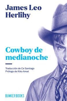 Cowboy de medianoche | Herihy, James Leo | Cooperativa autogestionària