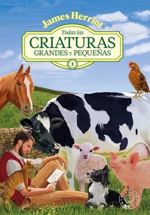 Todas las criaturas grandes y pequeñas -1- | Herriot, James