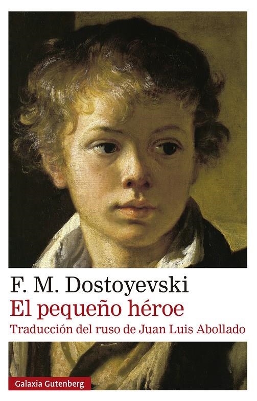 El pequeño héroe | Dostoyevski, F. M.