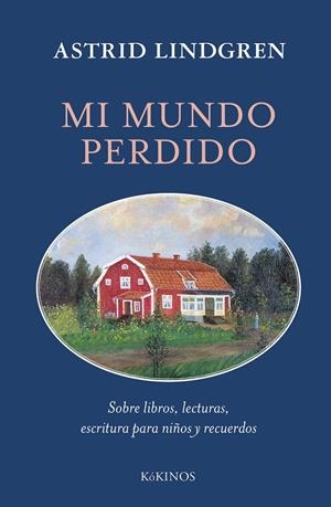 Mi mundo perdido | Lindgren, Astrid | Cooperativa autogestionària