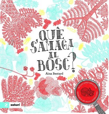 Què s'amaga al bosc? | Bestard, Aina