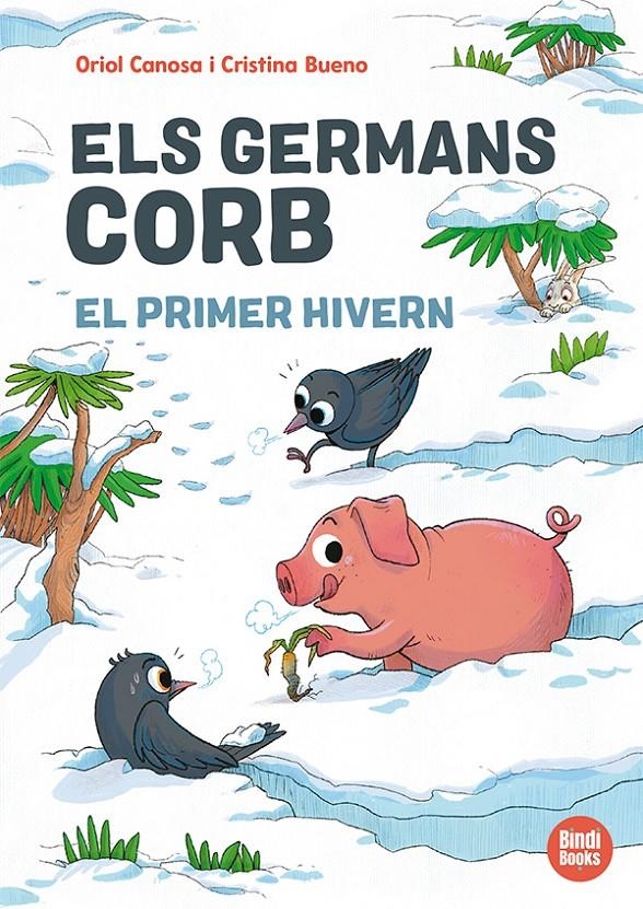 Els germans Corb. El primer hivern | Canosa, Oriol | Cooperativa autogestionària