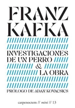 Investigaciones de un perro & La obra | Kafka, Franz | Cooperativa autogestionària