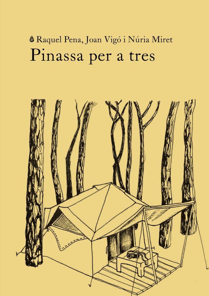Pinassa per a tres | PENA, RAQUEL / VIGÓ, JOAN / MIRET, NÚRIA