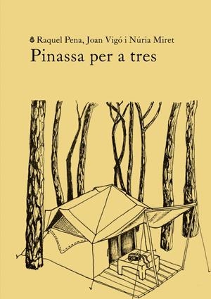 Pinassa per a tres | PENA, RAQUEL / VIGÓ, JOAN / MIRET, NÚRIA