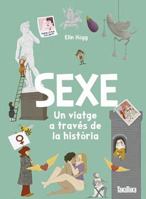 Sexe. Un viatge a través de la història | Elin Hägg, Elin | Cooperativa autogestionària