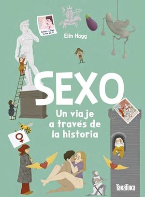 Sexo. Un viaje a través de la historia | Elin Hägg, Elin | Cooperativa autogestionària