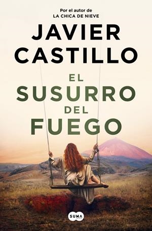 El susurro del fuego | Castillo, Javier